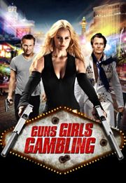 Guns, Girls and Gambling