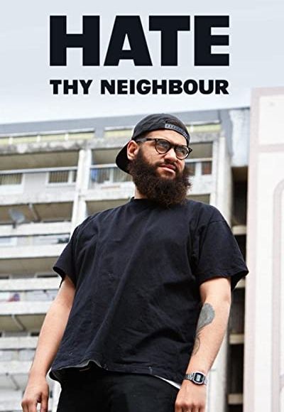 Hate Thy Neighbour