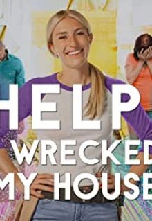 Help! I Wrecked My House