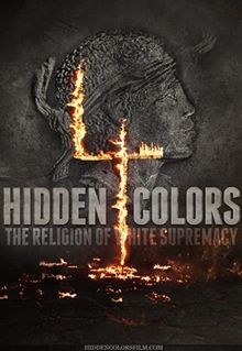 Hidden Colors 4: The Religion of White Supremacy