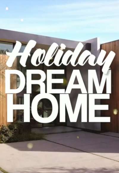 Holiday Dream Home