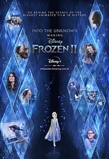 Into the Unknown: Making Frozen 2