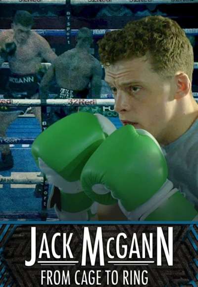 Jack McGann: From Cage to Ring