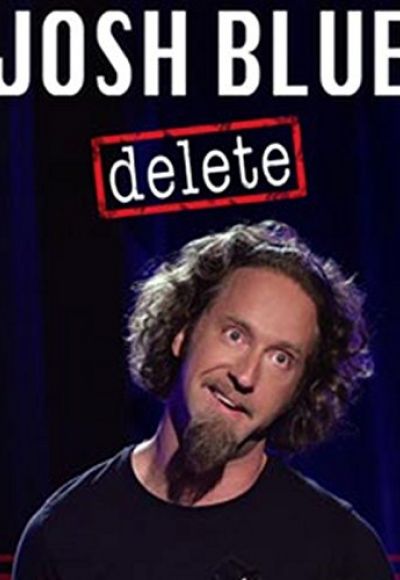 Josh Blue: Delete