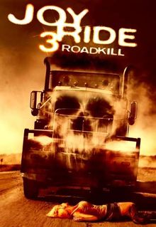 Joy Ride 3: Road Kill