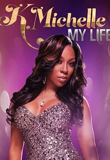 K.Michelle: My Life