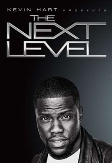 Kevin Hart Presents: The Next Level