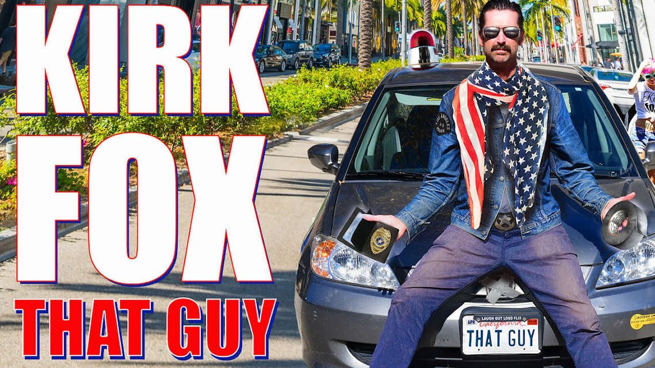 Kirk Fox: That Guy