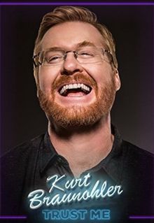 Kurt Braunohler: Trust Me