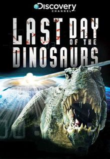 Last Day of the Dinosaurs