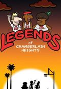 Legends of Chamberlain Heights