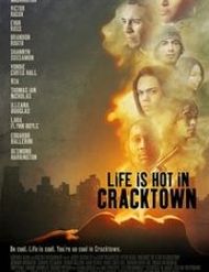 Life Is Hot in Cracktown