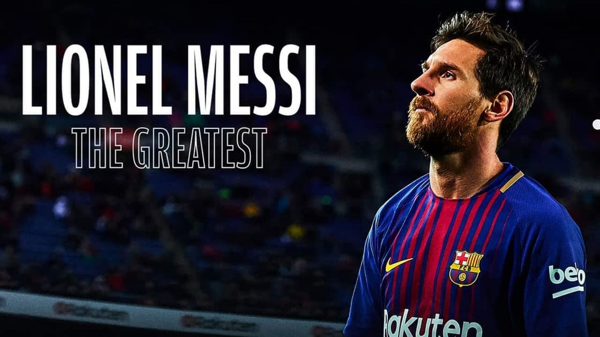 Lionel Messi: The Greatest