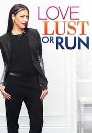 Love, Lust or Run