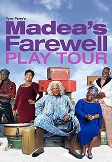 Madea's Farewell Play