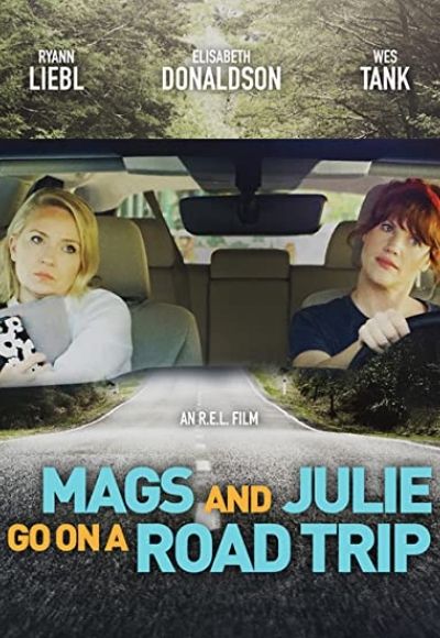 Mags and Julie Go on a Road Trip.