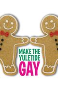 Make the Yuletide Gay