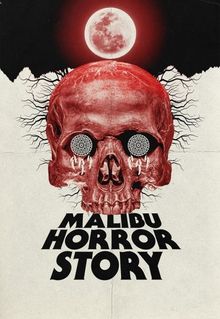 Malibu Horror Story