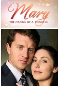 Mary: The Making of a Princess