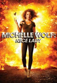 Michelle Wolf: Nice Lady