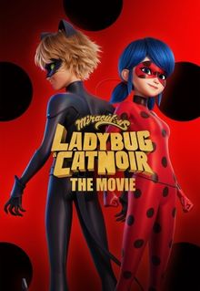 Miraculous: Ladybug & Cat Noir, the Movie