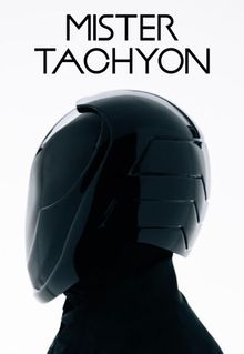 Mister Tachyon