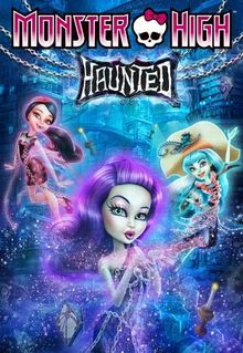 Monster High: Haunted