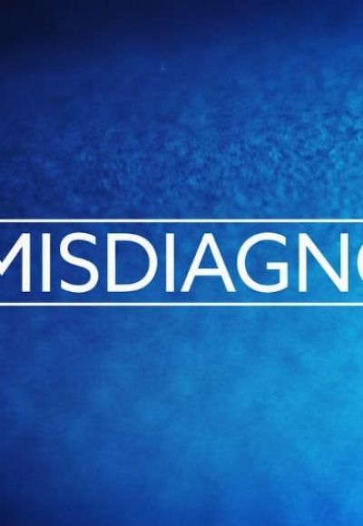 My Misdiagnosis