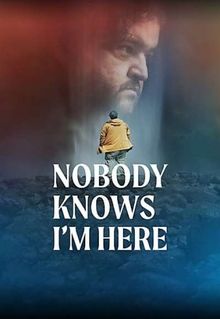 Nobody Knows I'm Here