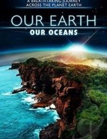 Our Earth, Our Oceans