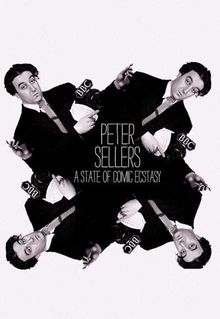 Peter Sellers: A State of Comic Ecstasy