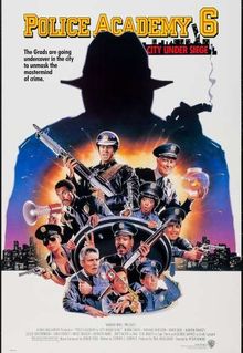 Police Academy 6: City Under Siege