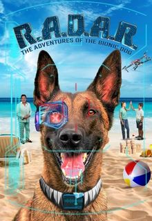 R.A.D.A.R.: The Adventures of the Bionic Dog