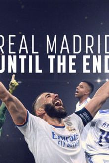 Real Madrid: Until the End