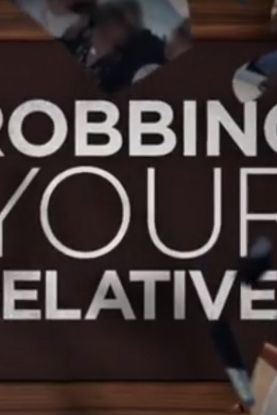 Robbing Your Relatives