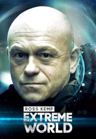 Ross Kemp: Extreme World