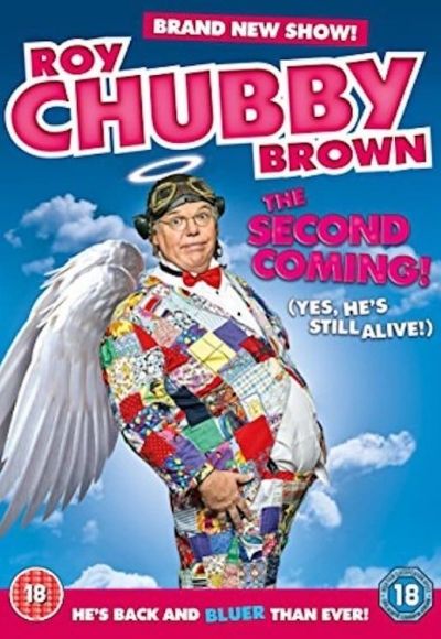 Roy Chubby Brown: The Second Coming