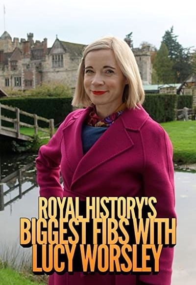 Royal History's Biggest Fibs with Lucy Worsley