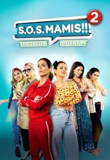 S.O.S Mamis 2: Mosquita Muerta