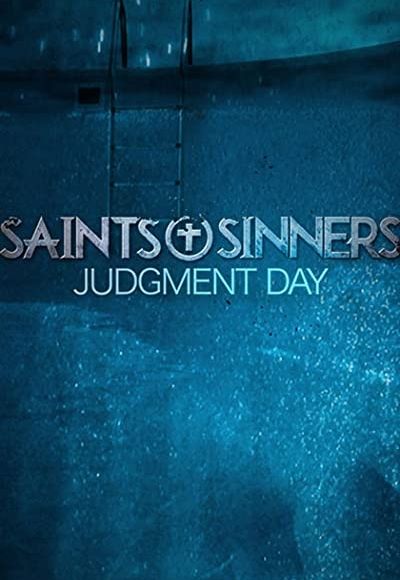 Saints & Sinners Judgment Day