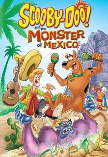 Scooby-Doo and the Monster of Mexico