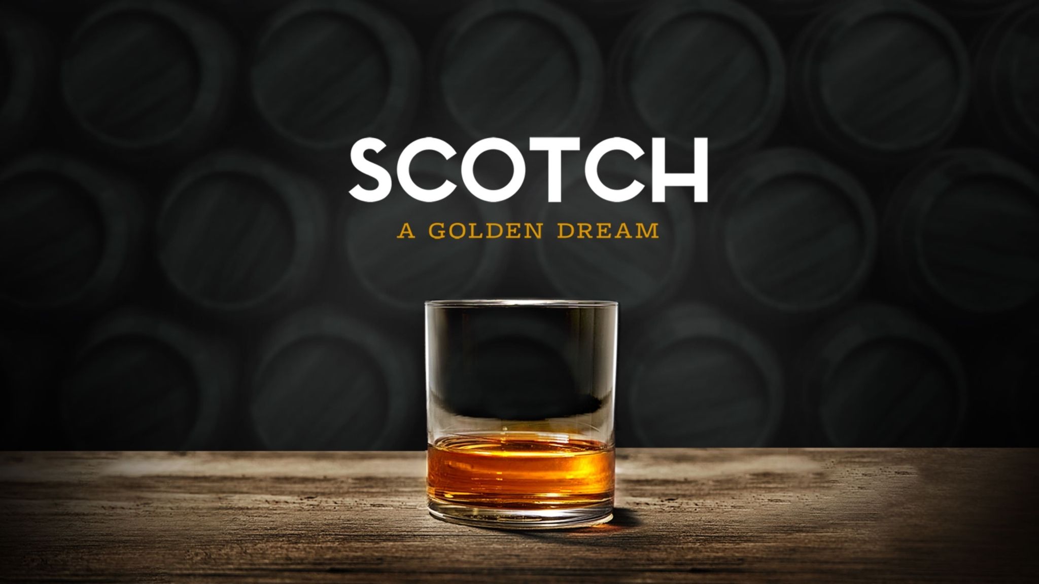 Scotch: A Golden Dream