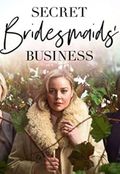 Secret Bridesmaids' Business