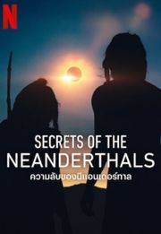 Secrets of the Neanderthals