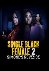 Single Black Female 2: Simone's Revenge