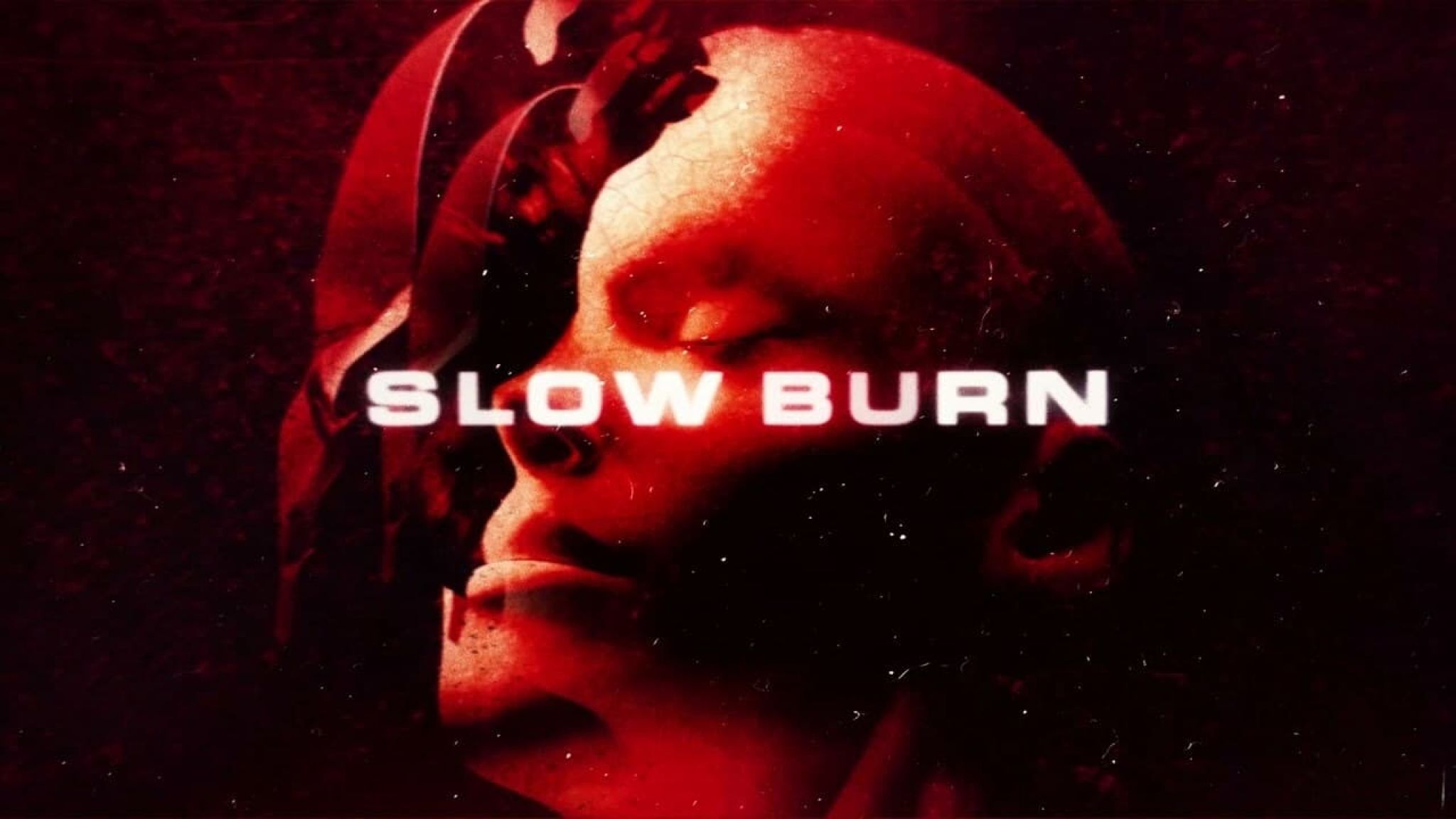 Slow Burn