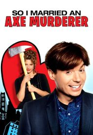 So I Married an Axe Murderer