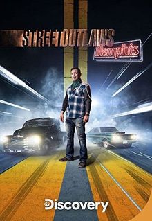 Street Outlaws: Memphis