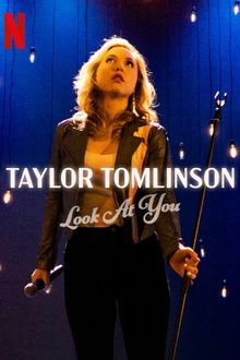 Taylor Tomlinson: Look at You
