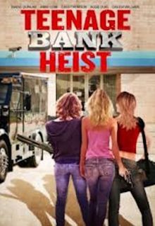 Teenage Bank Heist